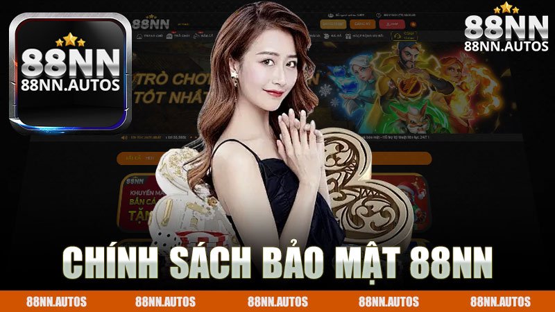 Chính sách bảo mật nhà cái 88NN - Đảm bảo an toàn cho người chơi