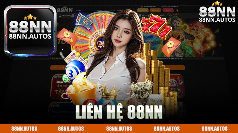 Liên hệ nhà cái 88NN - Khám Phá Thế Giới Cược Online Đẳng Cấp