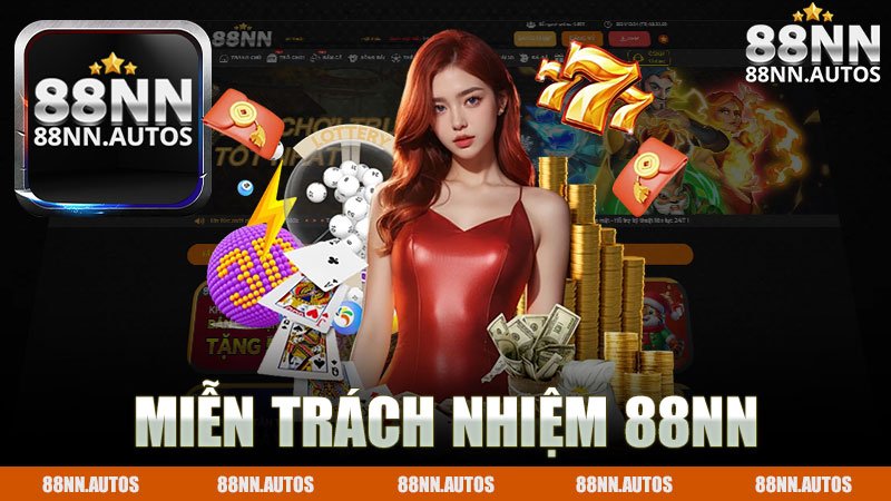 Miễn trách nhiệm nhà cái 88NN - Những điều cần biết cho người chơi